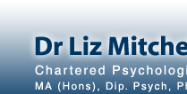 Dr Liz Mitchell, Chartered Psychologist